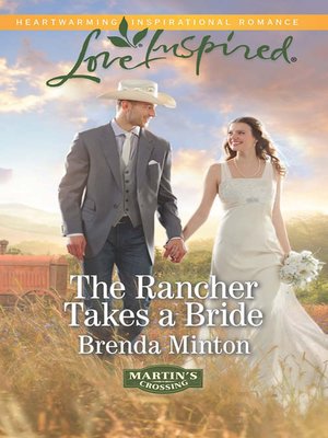 cover image of The Rancher Takes a Bride